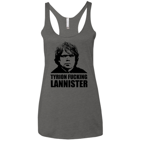 Tyrion fucking Lannister Women's Triblend Racerback Tank