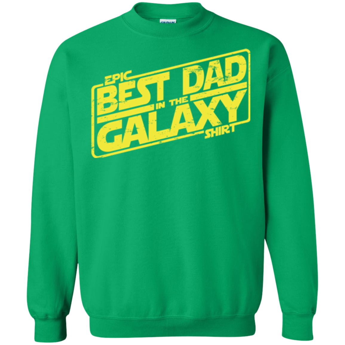Best Dad in the Galaxy Crewneck Sweatshirt