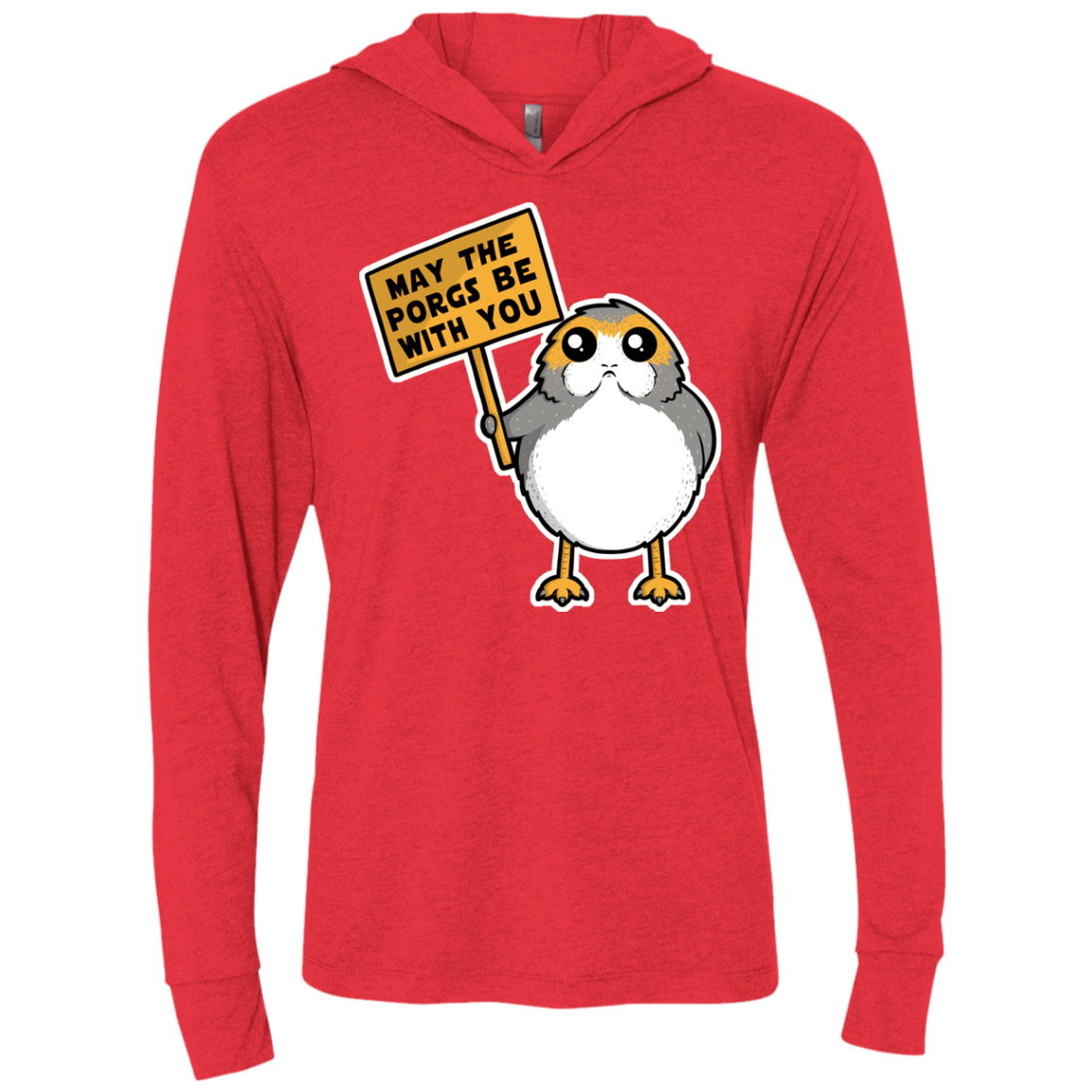 May The Porgs Be With You Triblend Long Sleeve Hoodie Tee