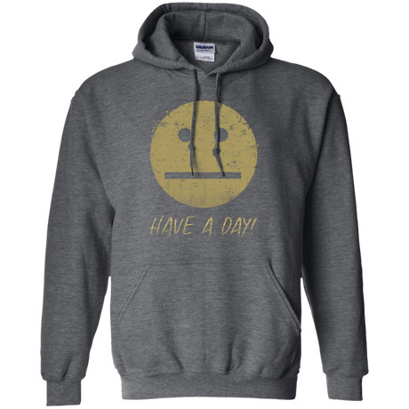 Have A Day Pullover Hoodie