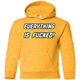 Everything is Fucked Youth Hoodie