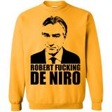 Robert Fucking DeNiro Crewneck Sweatshirt