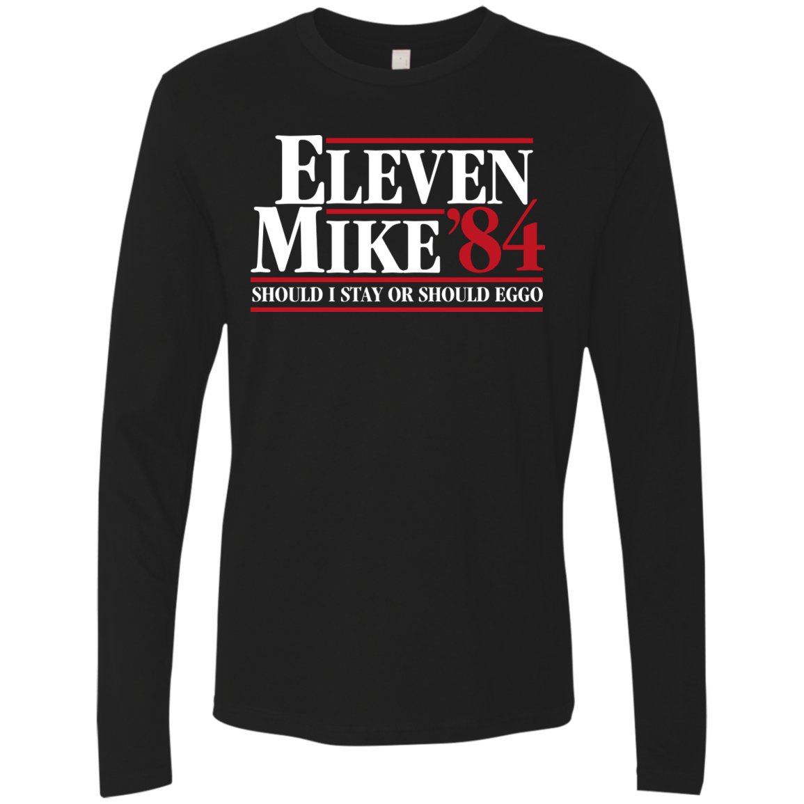 Eleven Mike 84 - Should I Stay or Should Eggo Men's Premium Long Sleeve