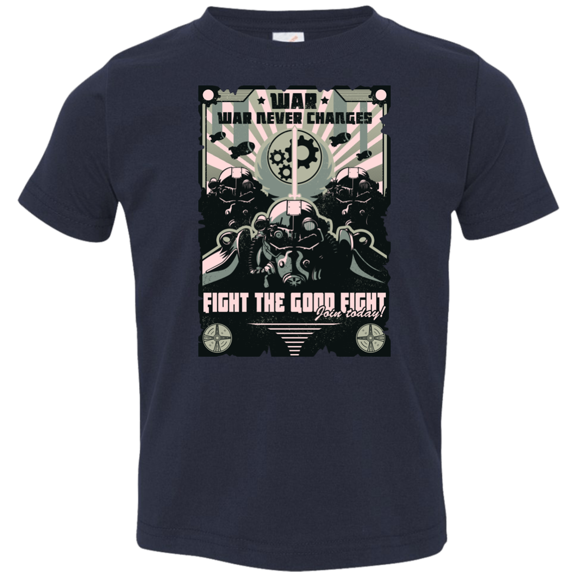 War Never Changes Toddler Premium T-Shirt