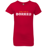 Your Code Is Borked Girls Premium T-Shirt