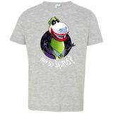 Why So Saurus Toddler Premium T-Shirt