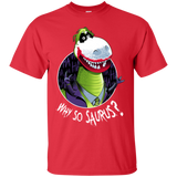 Why So Saurus T-Shirt