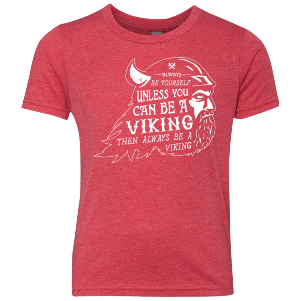 Always Be a Viking Youth Triblend T-Shirt