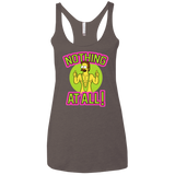 Nothing At All Women's Triblend Racerback Tank