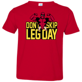 Dont Skip Leg Day Toddler Premium T-Shirt