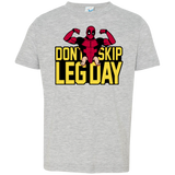 Dont Skip Leg Day Toddler Premium T-Shirt