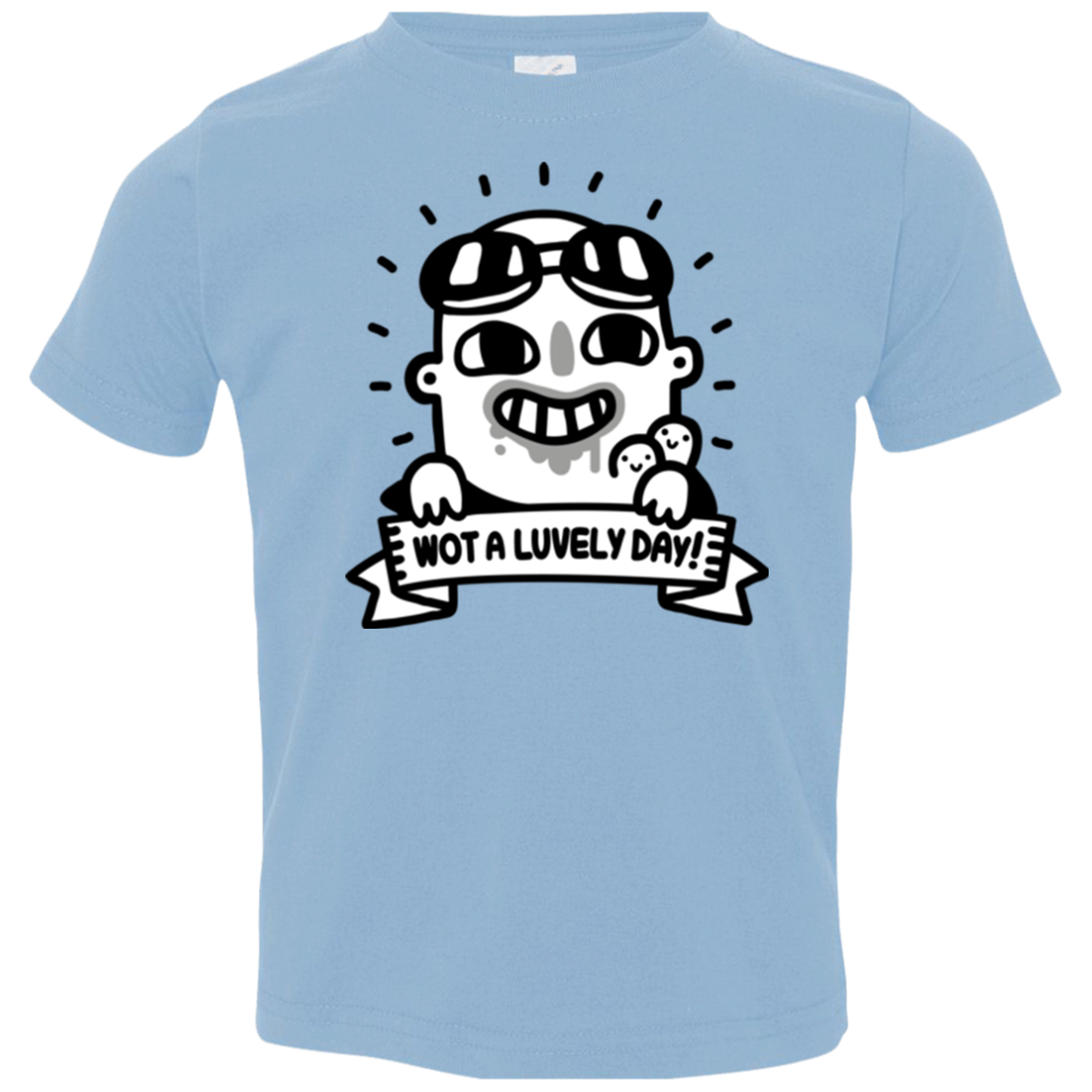 Wot A Luvely Day Toddler Premium T-Shirt