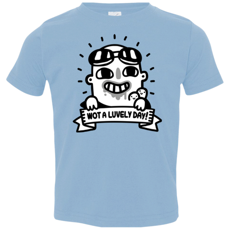 Wot A Luvely Day Toddler Premium T-Shirt