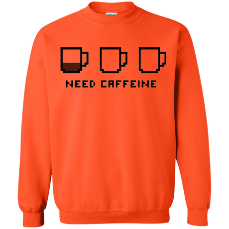 Need Caffeine Crewneck Sweatshirt