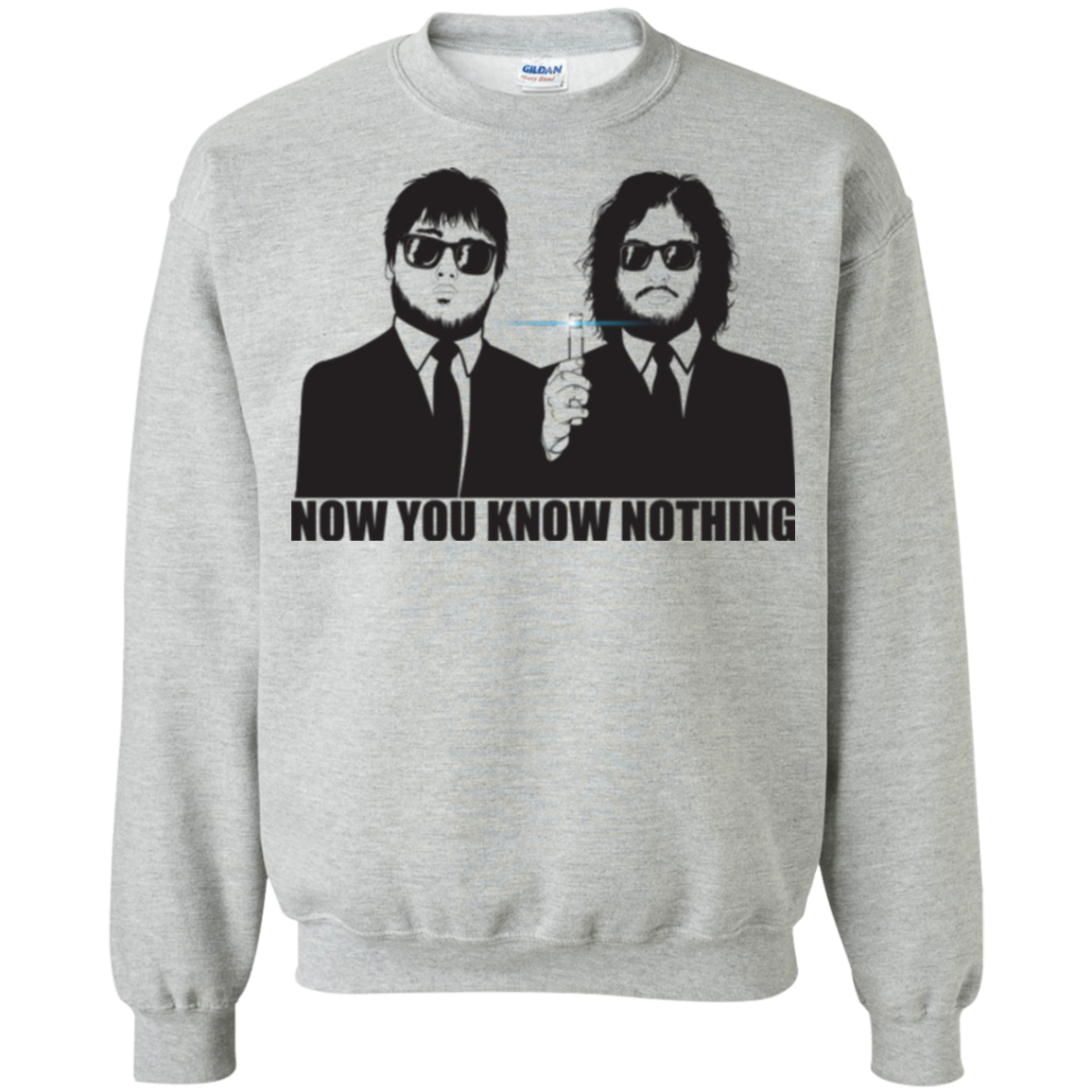 NOW YOU KNOW NOTHING Crewneck Sweatshirt