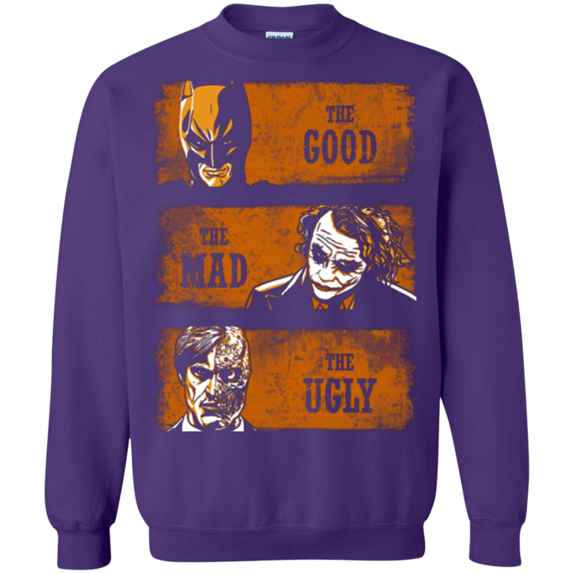 The Good the Mad and the Ugly2 Crewneck Sweatshirt