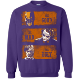 The Good the Mad and the Ugly2 Crewneck Sweatshirt