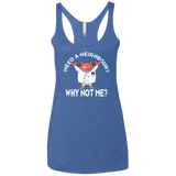 Why not me Women's Triblend Racerback Tank