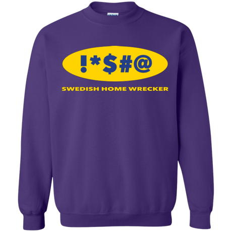 Swearing Home Wrecker Crewneck Sweatshirt