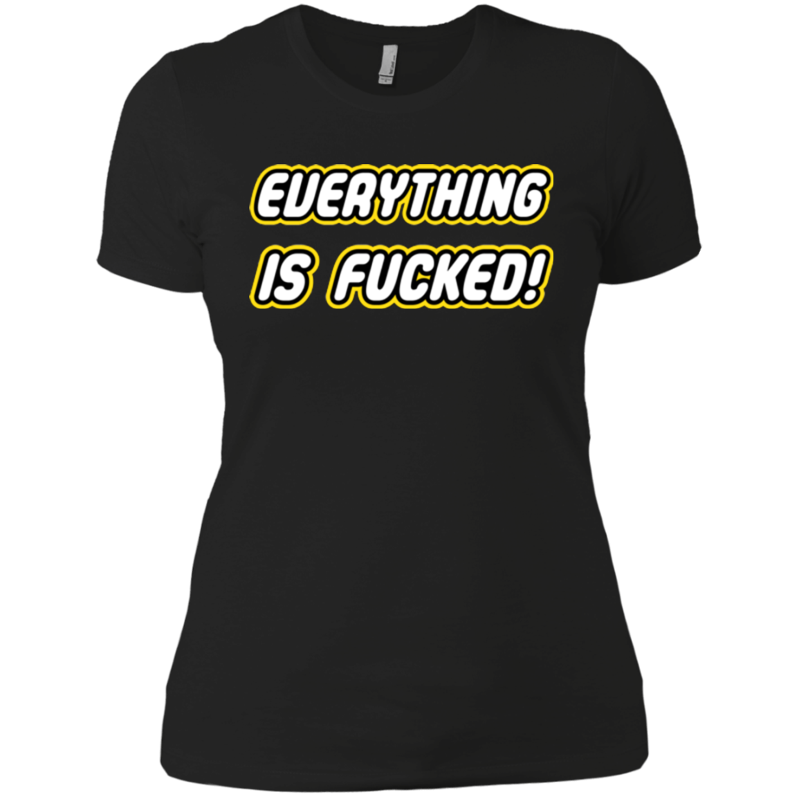 Everything is Fucked Women's Premium T-Shirt