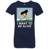 I Want to be Alive Girls Premium T-Shirt