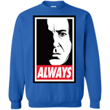 ALWAYS Crewneck Sweatshirt