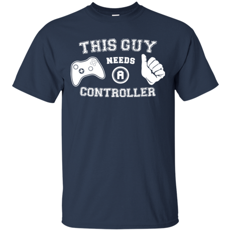 This Guy Needs a Controller T-Shirt