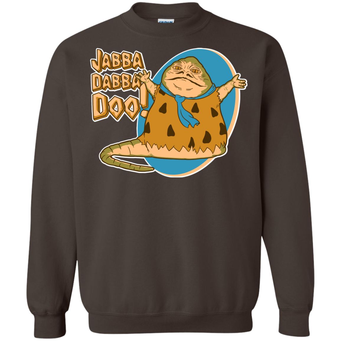Jabba Dabba Doo Crewneck Sweatshirt