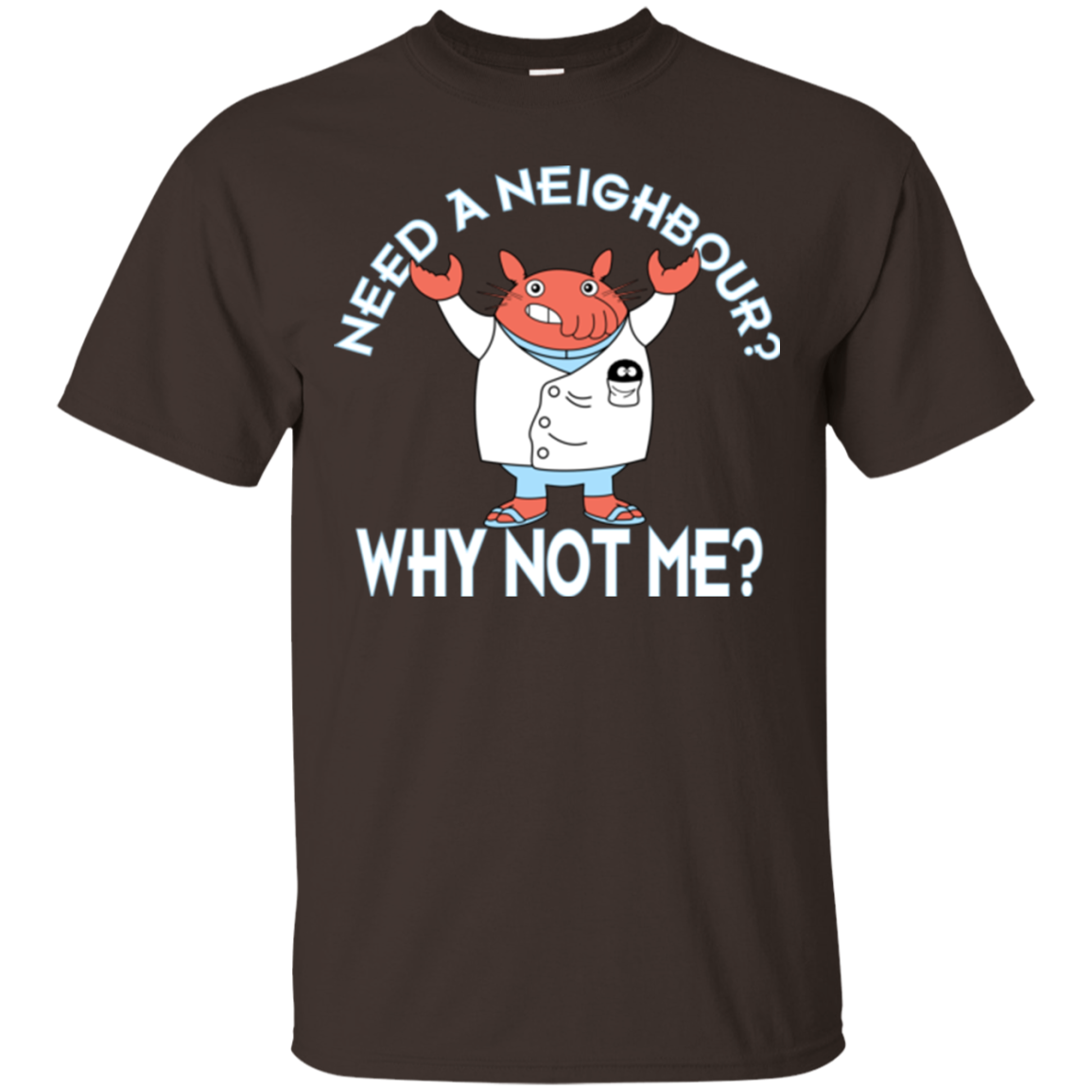 Why not me T-Shirt