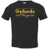 Oxfords Not Brogues Toddler Premium T-Shirt