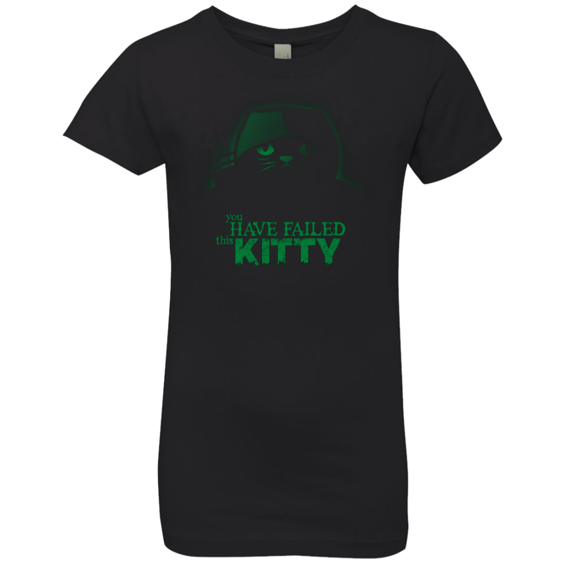 You Have Failed Kitty Girls Premium T-Shirt