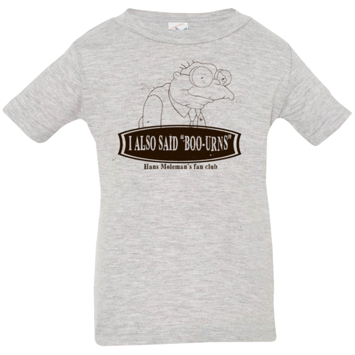 Hans Moleman Fans Club Infant Premium T-Shirt
