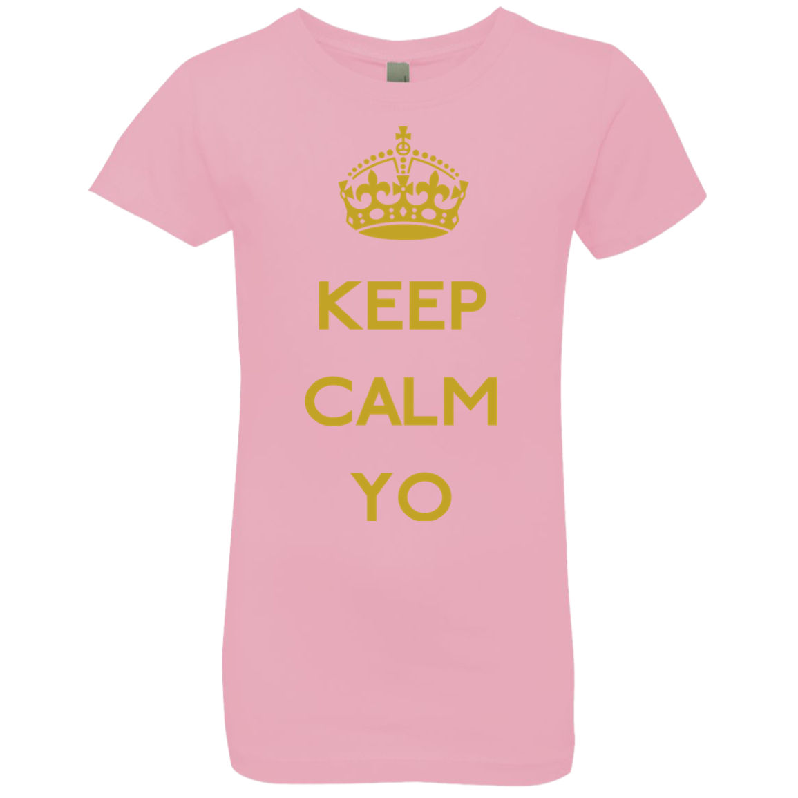 Keep Calm Yo Girls Premium T-Shirt