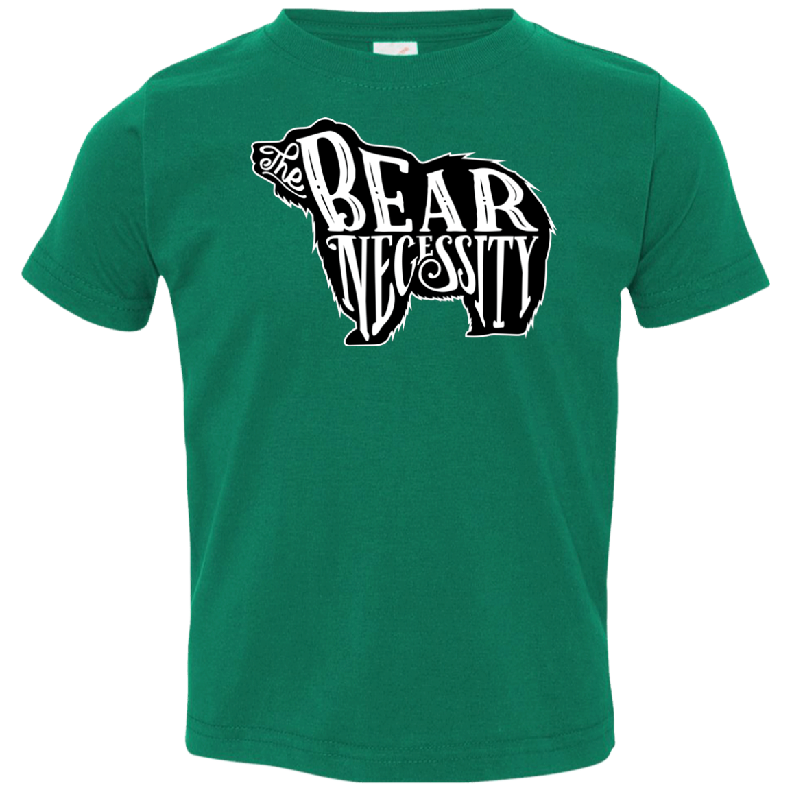 The Bear Necessity Toddler Premium T-Shirt