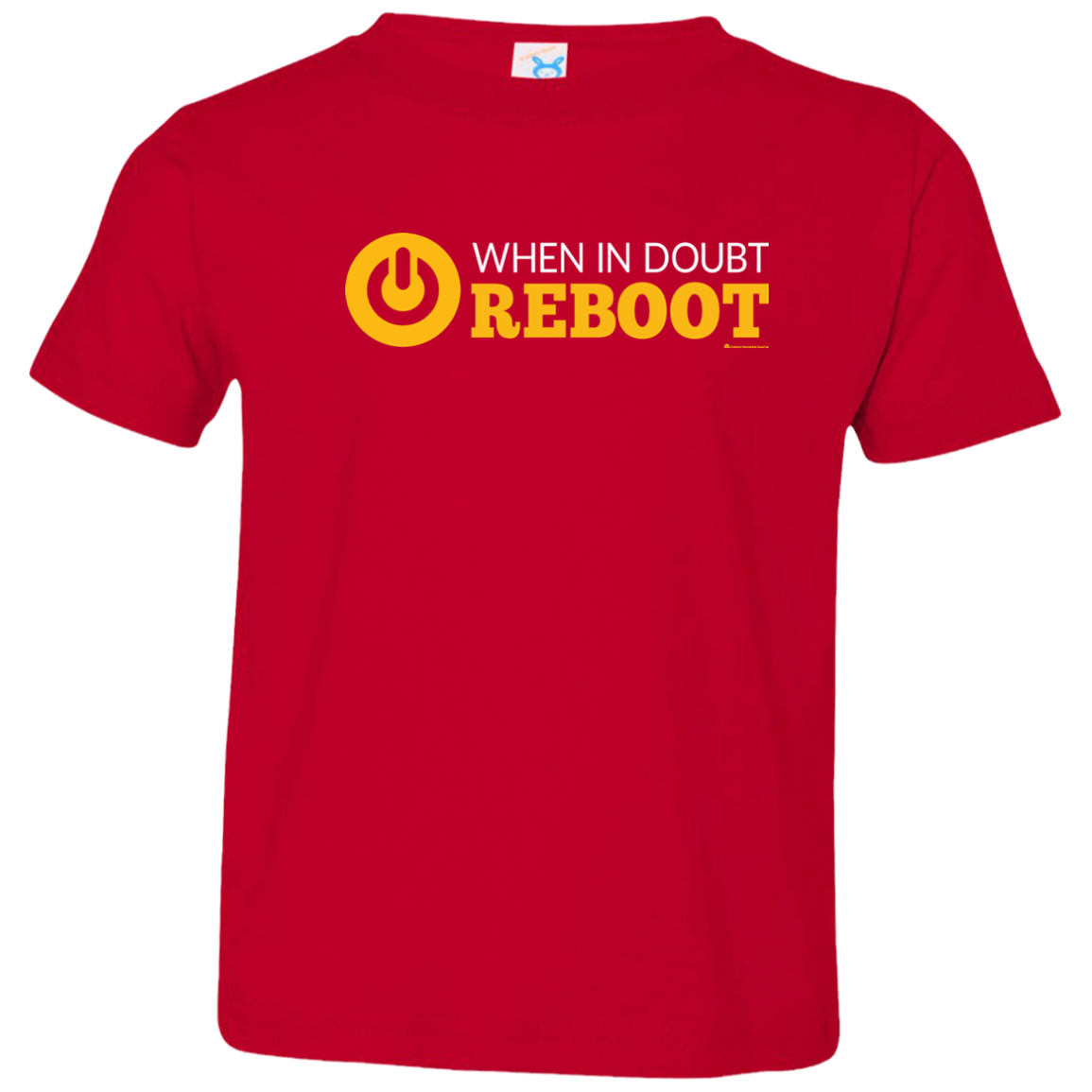 When In Doubt Reboot Toddler Premium T-Shirt