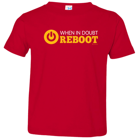 When In Doubt Reboot Toddler Premium T-Shirt