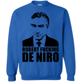 Robert Fucking DeNiro Crewneck Sweatshirt