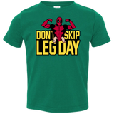 Dont Skip Leg Day Toddler Premium T-Shirt