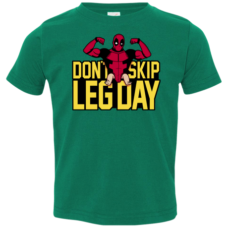 Dont Skip Leg Day Toddler Premium T-Shirt