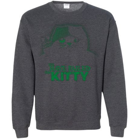 You Have Failed Kitty Crewneck Sweatshirt