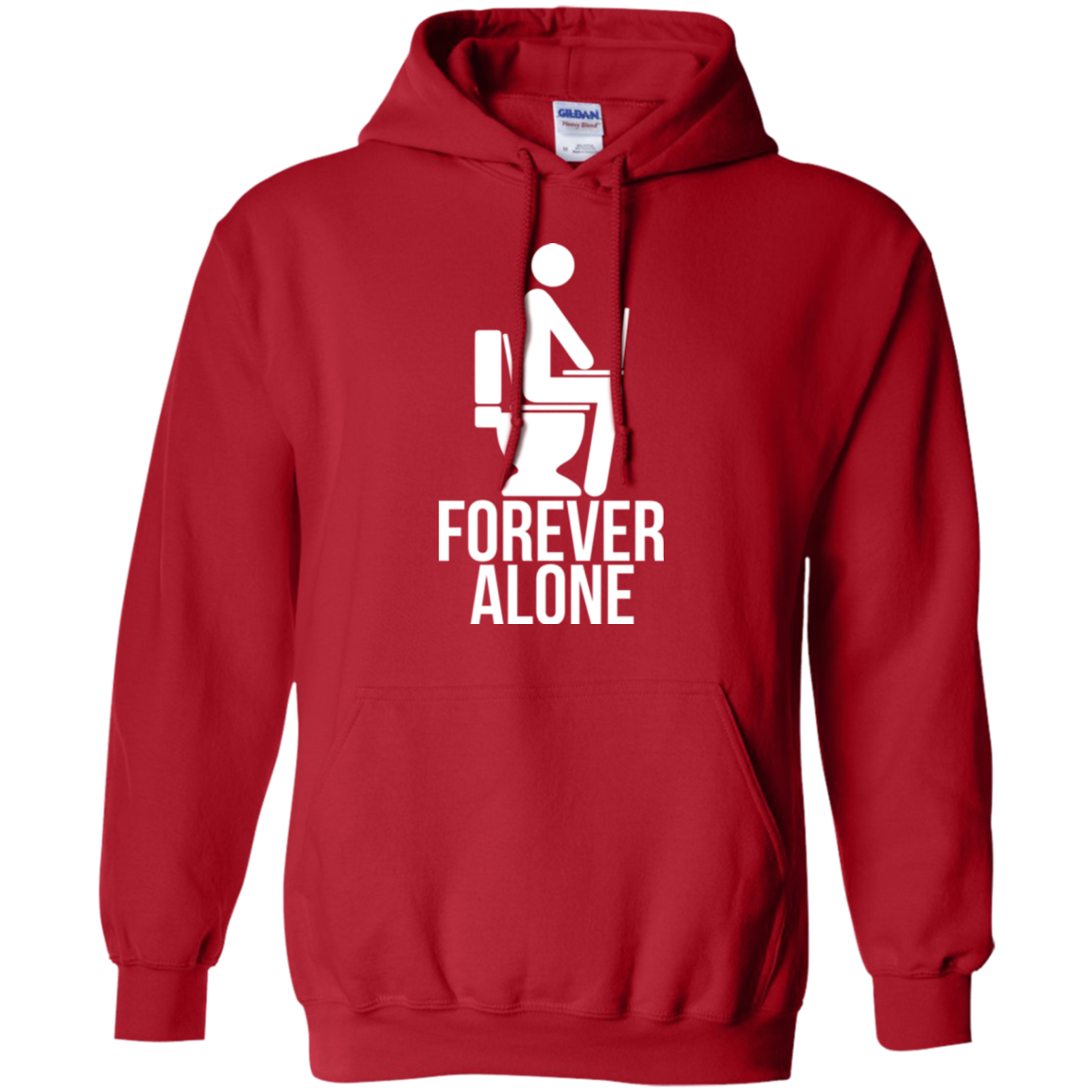 Forever alone Pullover Hoodie