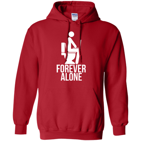 Forever alone Pullover Hoodie