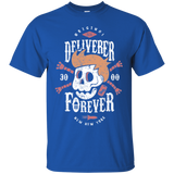 Deliverer Forever T-Shirt