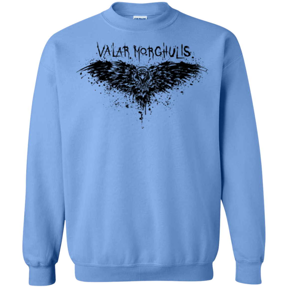 Valar Morghulis Crewneck Sweatshirt