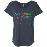 We came in peace Triblend Dolman Sleeve