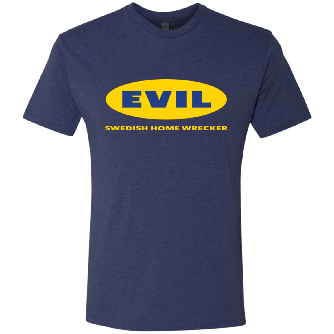 EVIL Home Wrecker Men's Triblend T-Shirt