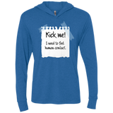 Kick Me Triblend Long Sleeve Hoodie Tee