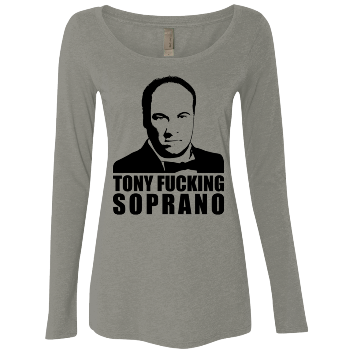 Tony Fucking Soprano Women's Triblend Long Sleeve Shirt