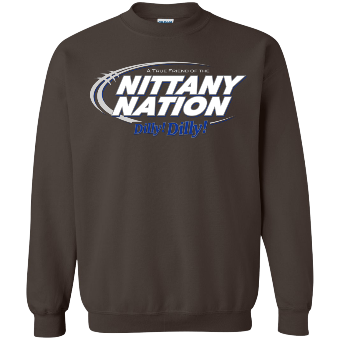 Penn State Dilly Dilly Crewneck Sweatshirt