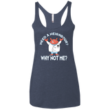 Why not me Women's Triblend Racerback Tank